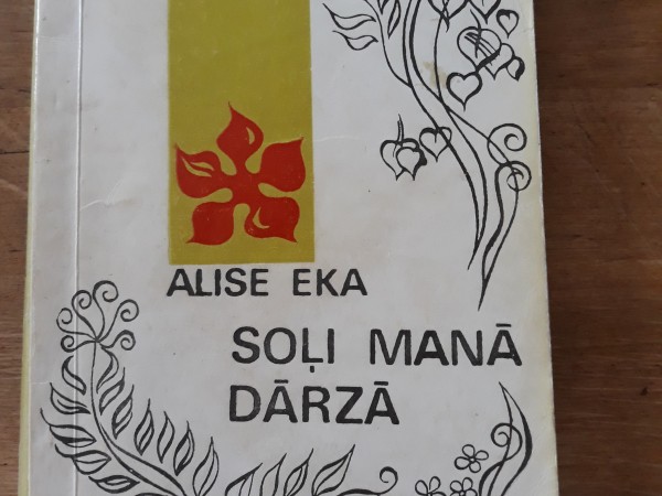 Soļi manà dãrzà