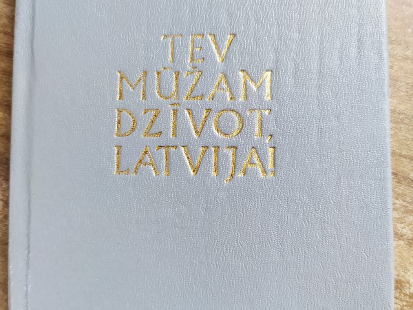 Tev mūžam dzīvot, Latvija!