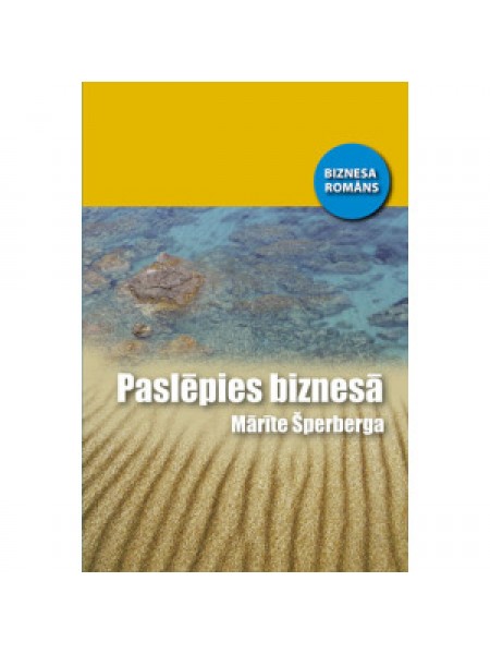 Paslēpies biznesā