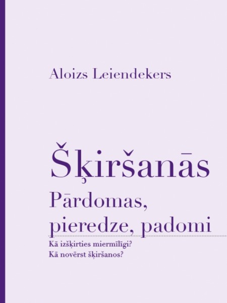 Šķiršanās: pārdomas, pieredze, padomi.