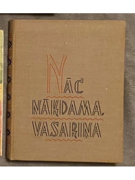 Nāc nākdama, vasariņa