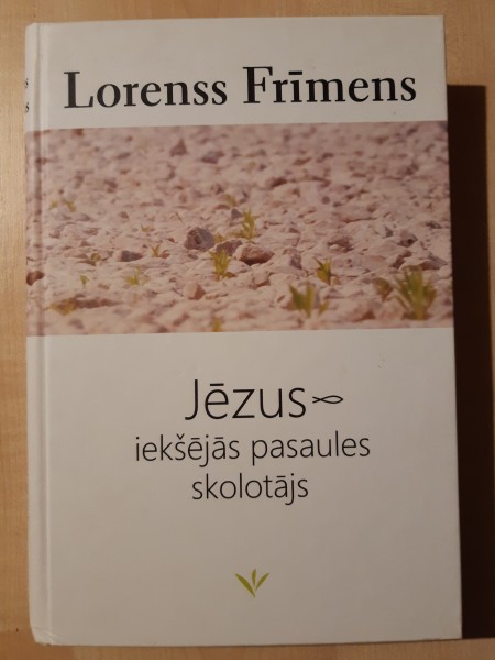 Jēzus - iekšējās pasaules skolotājs