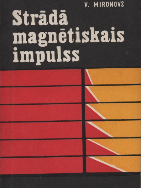 Strādā magnētiskais impulss