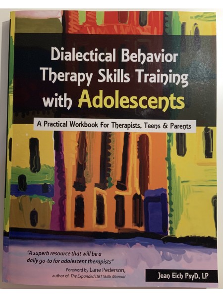 Dialectical behavior therapy skills training with adolescents