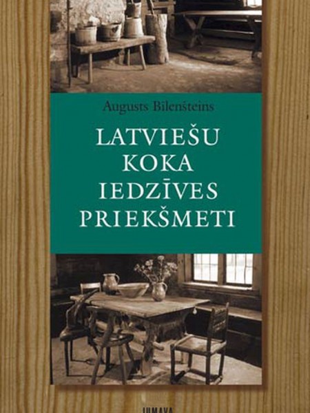 Latviešu koka iedzīves priekšmeti