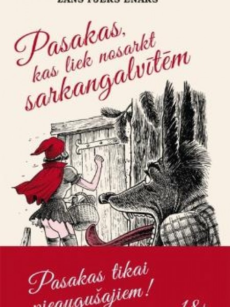 Pasakas, kas liek nosarkt sarkangalvītēm +18