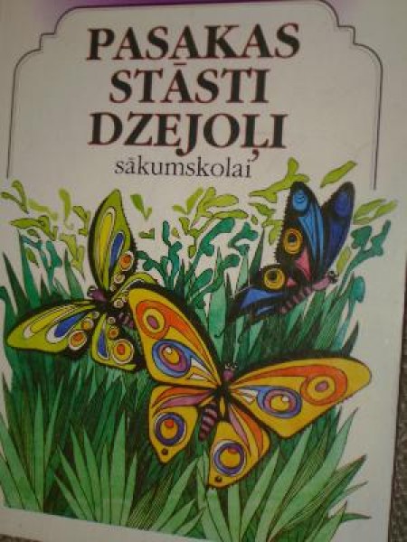 Pasakas. Stāsti. Dzejoļi