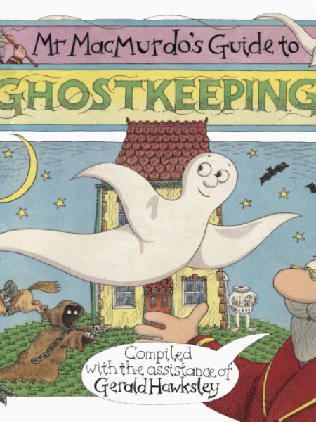 Mr. Macmurdo's Guide to Ghostkeeping