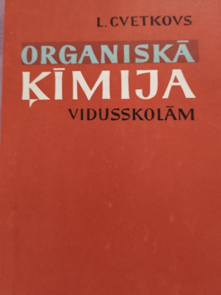 Organiskā Ķīmija vidusskolām