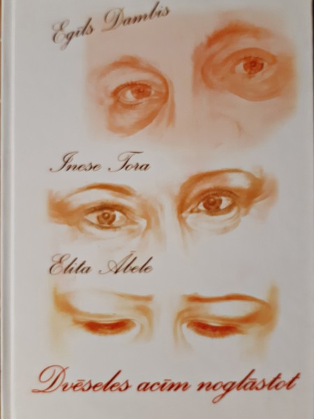 Dvēseles acīm noglāstot