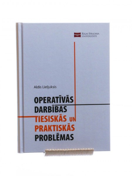 Operatīvās darbības tiesiskās un praktikās problēmas