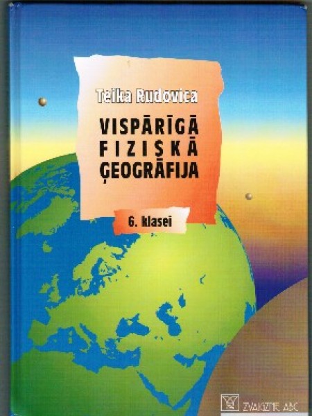 Vispārīgā fiziskā ģeogrāfija 6.klasei
