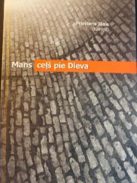 Mans ceļš pie dieva