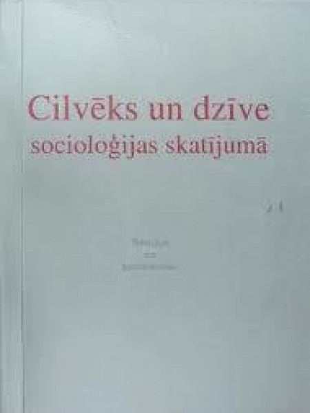 Cilvēks un dzīve socioloģijas skatījumā