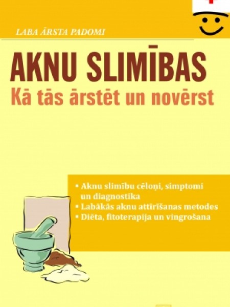 Aknu slimības. Kā tās ārstēt un novērst