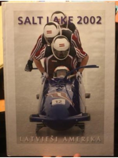Latvieši Amerikā. Salt lake 2002