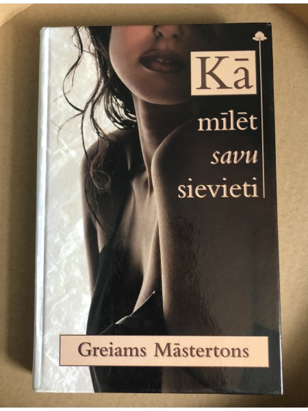 Kā mīlēt savu sievieti