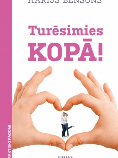 Turēsimies kopā!