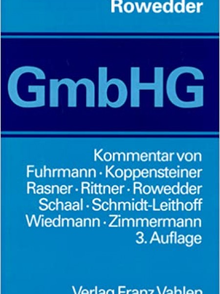 Gesetz betreffend die Gesellschaften mit beschränkter Haftung (GmbHG): Kommentar