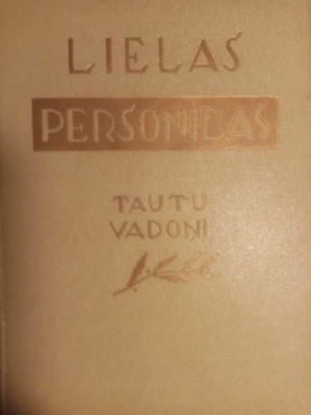 Lielas personības. Tautu vadoņi