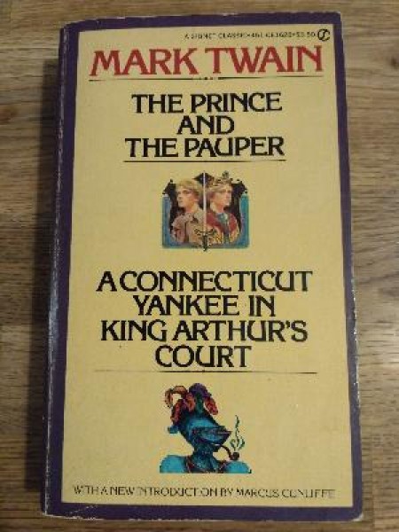 The Prince and the pauper. A Connecticut yankee in King Arthur's court