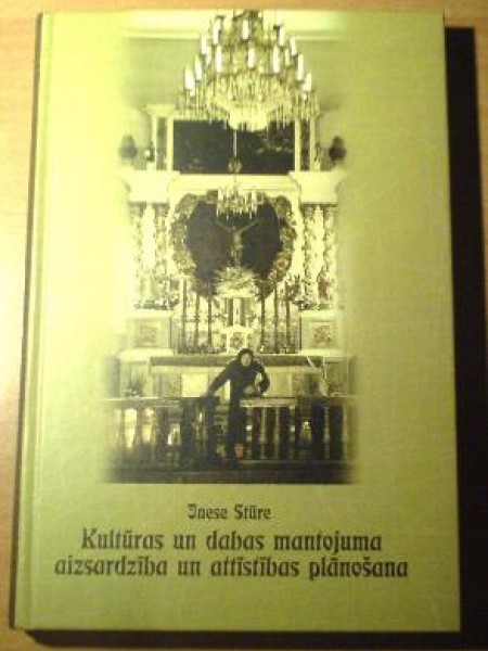 Kultūras un dabas mantojuma aizsardzība un attīstības plānošana