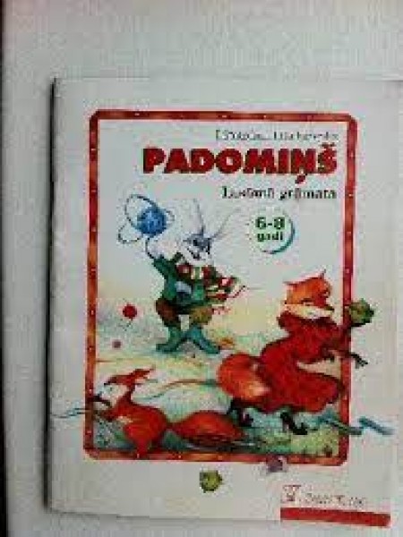 Padomiņš. Lasāmā grāmata 6 - 8 gadus veciem bērniem