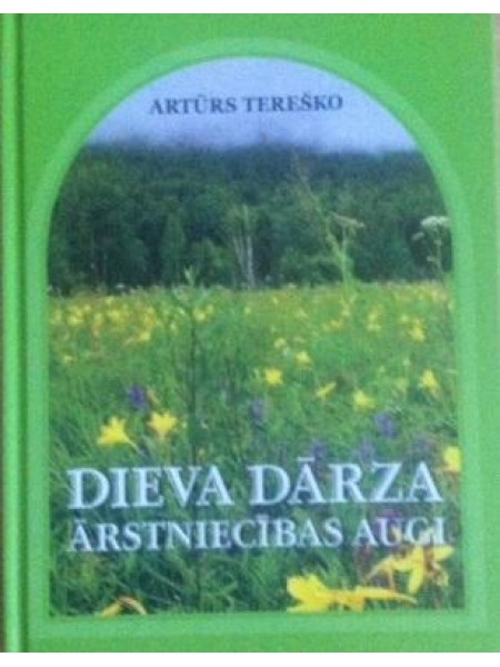 Dieva dārza ārstniecības augi