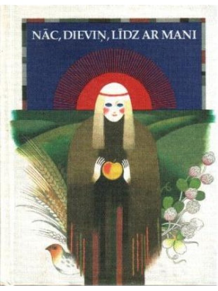 Nāc, Dieviņ, līdz ar mani