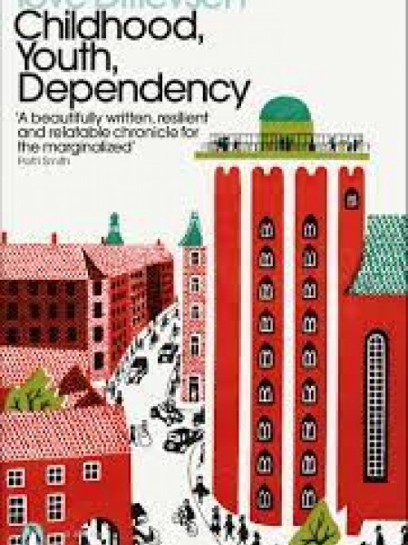 Childhood, Youth, Dependency: The Copenhagen Trilogy