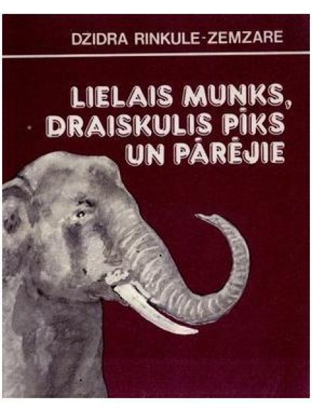 Lielais Munks, draiskulis Pīks un pārējie