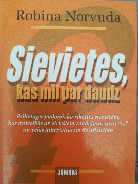 Sievietes kas mīl par daudz