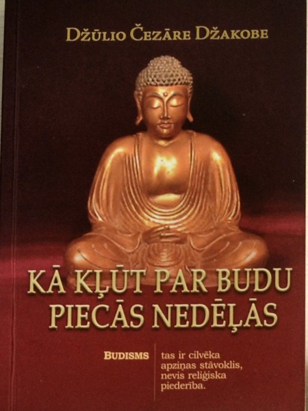 Kā kļūt par Budu piecās nedēļās