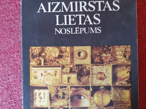 Kādas aizmirsta lietas noslēpums