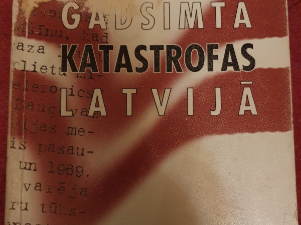 Gadsimta katastrofas Latvijā