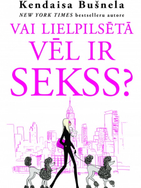 Vai lielpilsētā vēl ir sekss