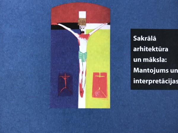 Sakrālā arhitektūra un māksla:interpretācija un mantojums.