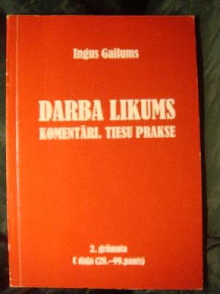 Darba likums. Komentāri. Tiesu prakse. 2.grāmata.