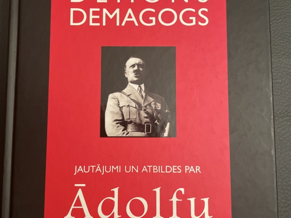 Diktators dēmons demagogs. Jautājumi un atbildes par Ādolfu Hitleru.