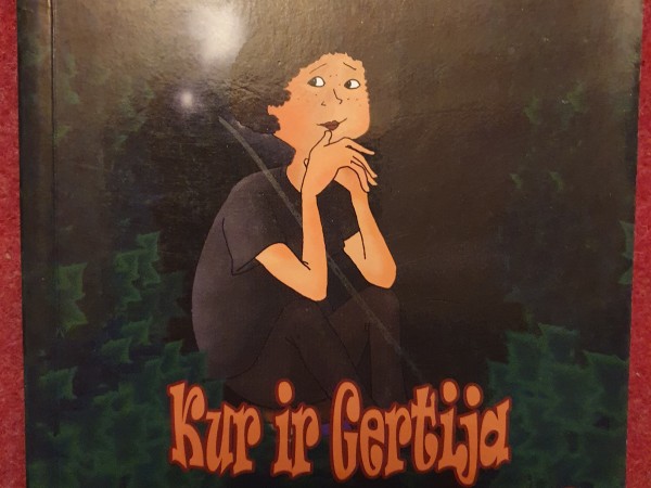 Kur ir Gertija un kā viņu atdabūt?