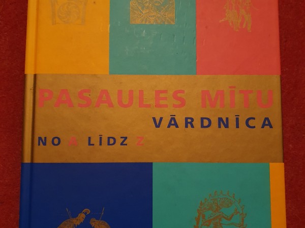 Pasaules mītu vārdnīca no A līdz Z