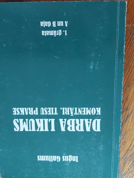 Darba likums. Komentāri.Tiesu prakse 1 grāmata A un B daļa