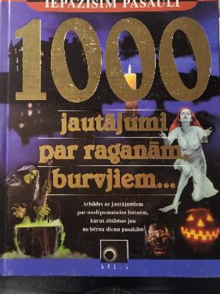 1000 jautājumi par raganām un burvjiem