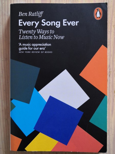 Every Song Ever. Twenty Ways to Listen to Music Now