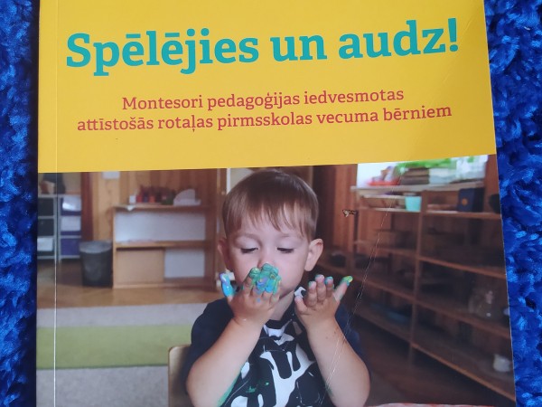 Spēlējies un audz!