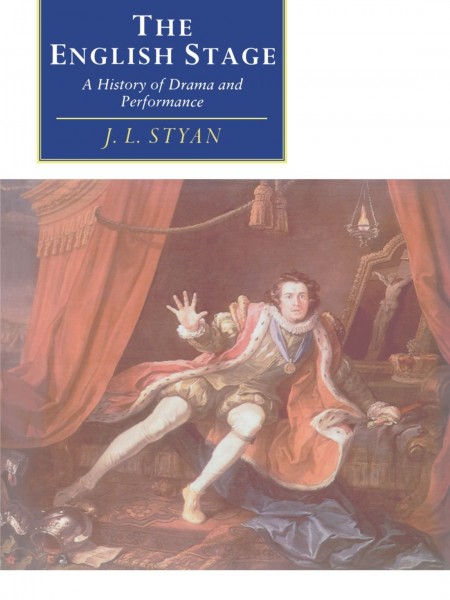 The English Stage: A History of Drama and Performance