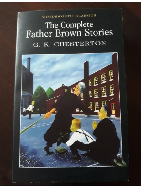 The Complete Father Brown Stories
