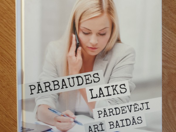 Pārbaudes laiks pārdevēji arī baidās 