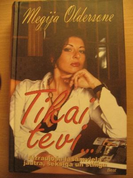 Tikai tevi...