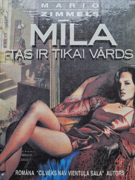 Mīla  ir tikai  vārds